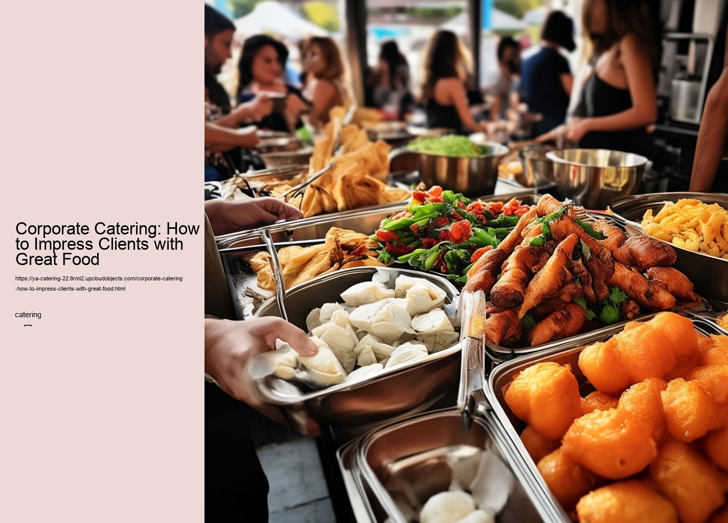 Corporate Catering: How to Impress Clients with Great Food